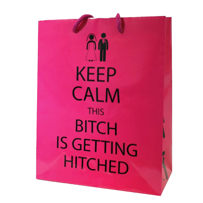Keep Calm This Bitch Is Getting Hitched Gift Bag